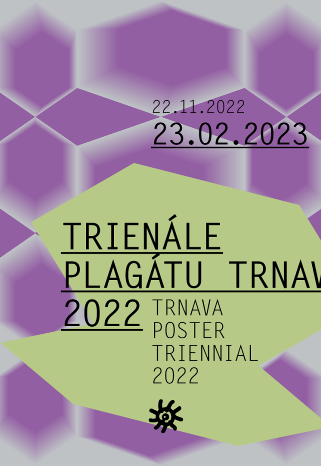 Trienále plagátu Trnava 2022 - Kategória B (študenti) a C (kontakt)