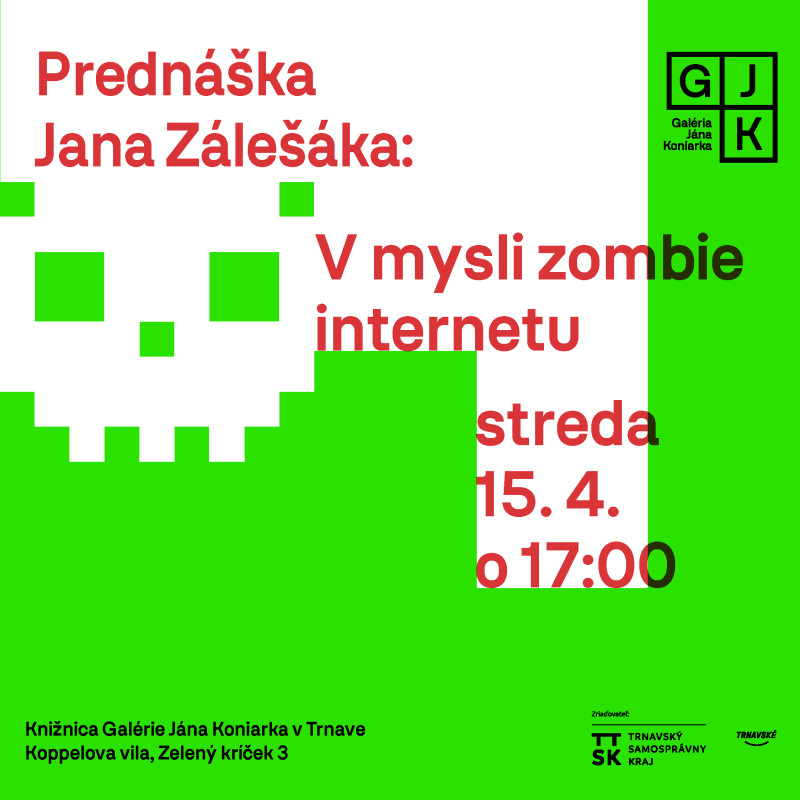 Lecture by Jan Zálešák: In the Mind of the Zombie Internet